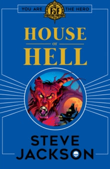 Fighting Fantasy  Fighting Fantasy: House of Hell - Steve Jackson (Paperback) 07-09-2017 
