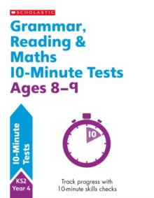 10 Minute SATs Tests  Grammar, Reading and Maths Year 4 - Giles Clare; Paul Hollin; Shelley Welsh (Paperback) 06-06-2019 