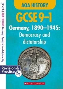 GCSE Grades 9-1 History  Germany, 1890-1945 - Democracy and Dictatorship (GCSE 9-1 AQA History) - Rob Bircher (Paperback) 02-01-2020 