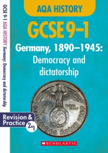 GCSE Grades 9-1 History  Germany, 1890-1945 - Democracy and Dictatorship (GCSE 9-1 AQA History) - Rob Bircher (Paperback) 02-01-2020 