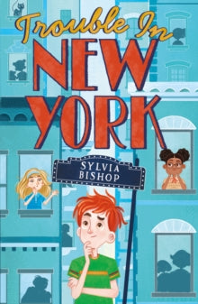 Trouble in New York - Sylvia Bishop (Paperback) 05-09-2019 