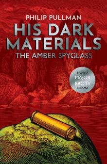 His Dark Materials 3 The Amber Spyglass - Philip Pullman; Chris Wormell (Paperback) 19-10-2017 