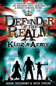 Defender of the Realm 3 Defender of the Realm: King's Army - Nick Ostler; Mark Huckerby (Paperback) 07-06-2018 
