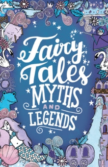 Scholastic Classics  Fairy Tales, Myths and Legends - Emma Adams (Paperback) 06-09-2018 