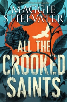 All the Crooked Saints - Maggie Stiefvater (Paperback) 03-05-2018 