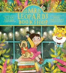 Mr Leopard's Bookshop (PB) - Alexa Brown; Julia Christians (Paperback) 01-09-2022 