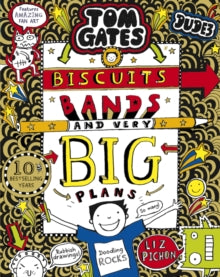 Tom Gates 14 Tom Gates: Biscuits, Bands and Very Big Plans - Liz Pichon (Paperback) 07-03-2019 