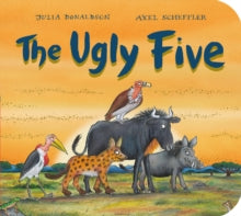 The Ugly Five (Gift Edition BB) - Julia Donaldson; Axel Scheffler (Board book) 03-10-2019 
