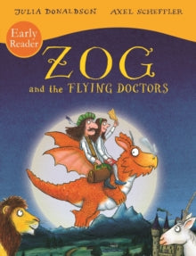 Zog and the Flying Doctors Early Reader - Julia Donaldson; Axel Scheffler (Paperback) 07-11-2019 
