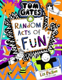 Tom Gates 19 Tom Gates 19:Random Acts of Fun - Liz Pichon (Hardback) 14-10-2021 