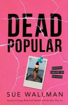Dead Popular - Sue Wallman (Paperback) 01-08-2019 
