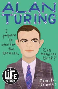 A Life Story  Alan Turing - Joanna Nadin (Paperback) 02-01-2020 