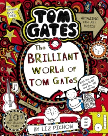 Tom Gates 1 The Brilliant World of Tom Gates - Liz Pichon (Paperback) 03-01-2019 