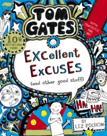 Tom Gates 2 Tom Gates: Excellent Excuses (And Other Good Stuff - Liz Pichon (Paperback) 03-01-2019 