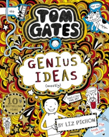 Tom Gates 4 Tom Gates: Genius Ideas (mostly) - Liz Pichon (Paperback) 03-01-2019 