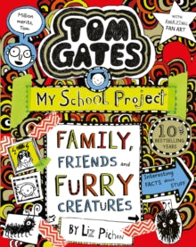 Tom Gates 12 Tom Gates: Family, Friends and Furry Creatures - Liz Pichon (Paperback) 03-01-2019 