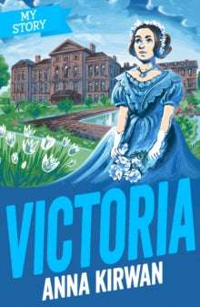 My Story  Victoria - Anna Kirwan (Paperback) 05-08-2021 