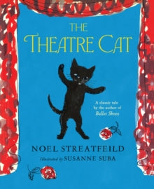 The Theatre Cat - Susanne Suba; Noel Streatfeild (Hardback) 05-09-2019 