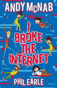 I Broke the Internet - Andy McNab; Phil Earle; Robin Boyden (Paperback) 05-08-2021 