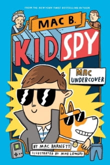 Mac Undercover (Mac B, Kid Spy #1) - Mike Lowery; Mac Barnett (Paperback) 01-08-2019 