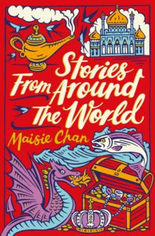 Scholastic Classics  Stories From Around the World - Maisie Chan (Paperback) 02-01-2020 