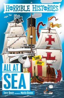Horrible Histories  All at Sea - Terry Deary; Martin Brown (Paperback) 05-03-2020 