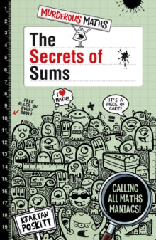 Murderous Maths  The Secrets of Sums - Kjartan Poskitt; Daniel Postgate (Paperback) 01-08-2019 