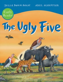 The Ugly Five Early Reader - Julia Donaldson; Axel Scheffler (Paperback) 05-03-2020 