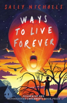 Ways to Live Forever (2019 NE) - Sally Nicholls (Paperback) 05-09-2019 
