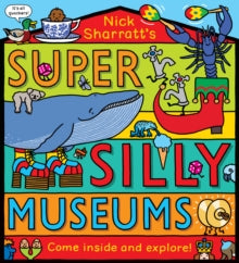 Super Silly Museums PB - Nick Sharratt; Nick Sharratt (Paperback) 03-03-2022 