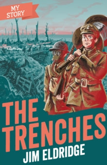 My Story  The Trenches - Jim Eldridge (Paperback) 02-01-2020 