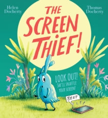 The Screen Thief - Helen Docherty; Thomas Docherty (Hardback) 03-06-2021 