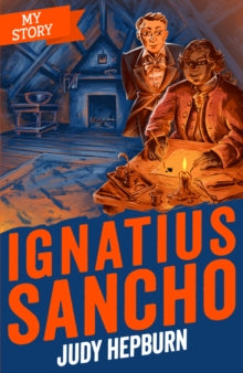My Story  Ignatius Sancho - Judy Hepburn (Paperback) 05-08-2021 