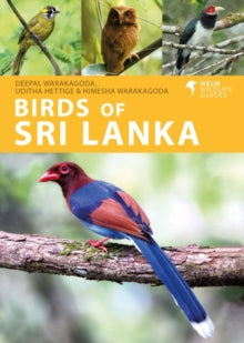 Helm Wildlife Guides  Birds of Sri Lanka - Deepal Warakagoda; Uditha Hettige; Himesha Warakagoda (Paperback) 17-03-2022 