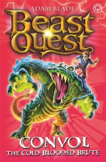 Beast Quest  Beast Quest: Convol the Cold-blooded Brute: Series 7 Book 1 - Adam Blade (Paperback) 11-Feb-16 