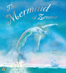 The Mermaid of Zennor - Charles Causley; Michael Foreman (Paperback) 03-05-2012 