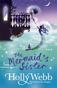 A Magical Venice story  A Magical Venice story: The Mermaid's Sister: Book 2 - Holly Webb (Paperback) 11-Feb-16 