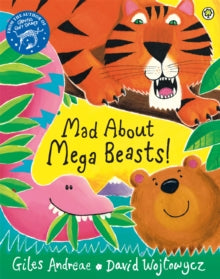 Mad About Mega Beasts! - Giles Andreae; David Wojtowycz (Paperback) 02-Jul-15 