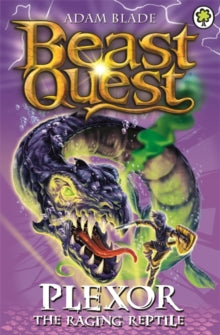 Beast Quest  Beast Quest: Plexor the Raging Reptile: Series 15 Book 3 - Adam Blade (Paperback) 07-May-15 