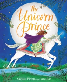 The Unicorn Prince - Jane Ray; Saviour Pirotta (Paperback) 07-Feb-19 
