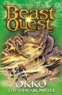 Beast Quest  Beast Quest: Okko the Sand Monster: Series 17 Book 3 - Adam Blade (Paperback) 07-Apr-16 