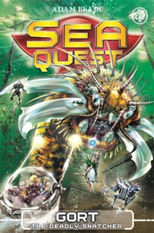 Sea Quest  Gort the Deadly Snatcher: Book 29 - Adam Blade (Paperback) 11-08-2016 