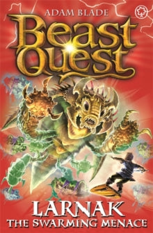 Beast Quest  Beast Quest: Larnak the Swarming Menace: Series 22 Book 2 - Adam Blade (Paperback) 06-Sep-18 