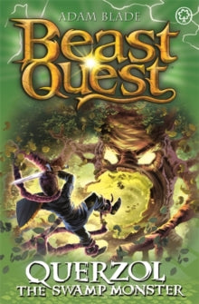 Beast Quest  Beast Quest: Querzol the Swamp Monster: Series 23 Book 1 - Adam Blade (Paperback) 07-Feb-19 