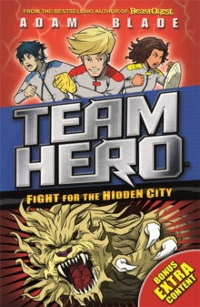 Team Hero  Team Hero: Fight for the Hidden City: Series 2 Book 1 with Bonus Extra Content! - Adam Blade (Paperback) 11-Jan-18 