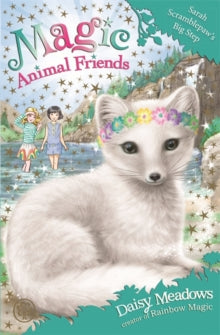 Magic Animal Friends  Magic Animal Friends: Sarah Scramblepaw's Big Step: Book 24 - Daisy Meadows (Paperback) 09-Feb-17 