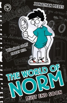 World of Norm  The World of Norm: Must End Soon: Book 12 - Jonathan Meres (Paperback) 29-Jun-17 