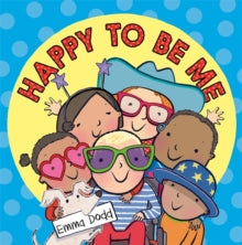 Happy to Be Me - Emma Dodd (Paperback) 04-Apr-19 