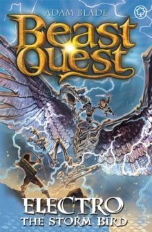 Beast Quest  Beast Quest: Electro the Storm Bird: Series 24 Book 1 - Adam Blade (Paperback) 05-Sep-19 