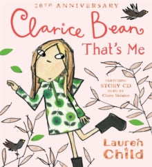Clarice Bean  Clarice Bean, That's Me - Lauren Child (Mixed media product) 14-11-2019 Commended for Kate Greenaway Medal 1999 (UK).